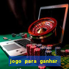 jogo para ganhar dinheiro sem precisar depositar nada